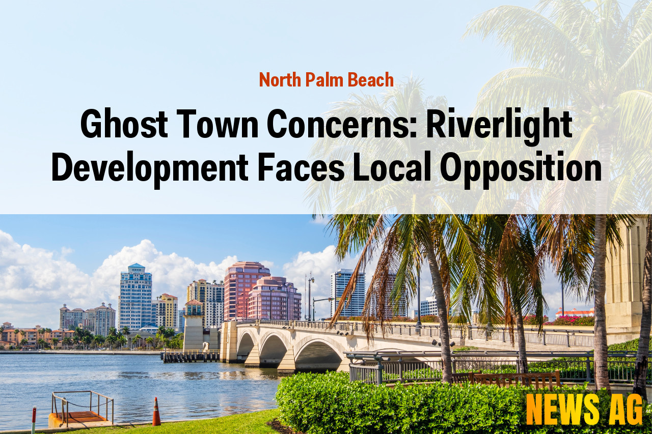 Ghost Town Concerns: Riverlight Development Faces Local Opposition