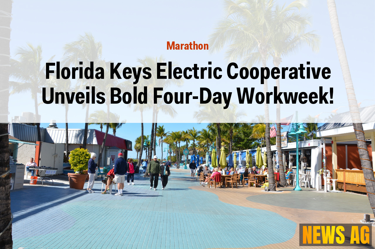 Florida Keys Electric Cooperative Unveils Bold Four-Day Workweek!