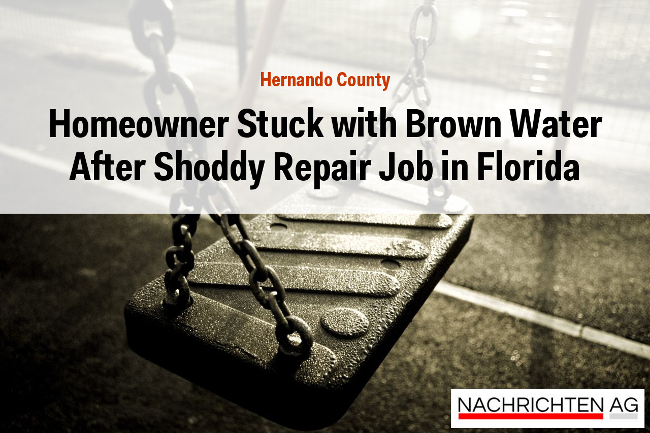 Homeowner Stuck with Brown Water After Shoddy Repair Job in Florida