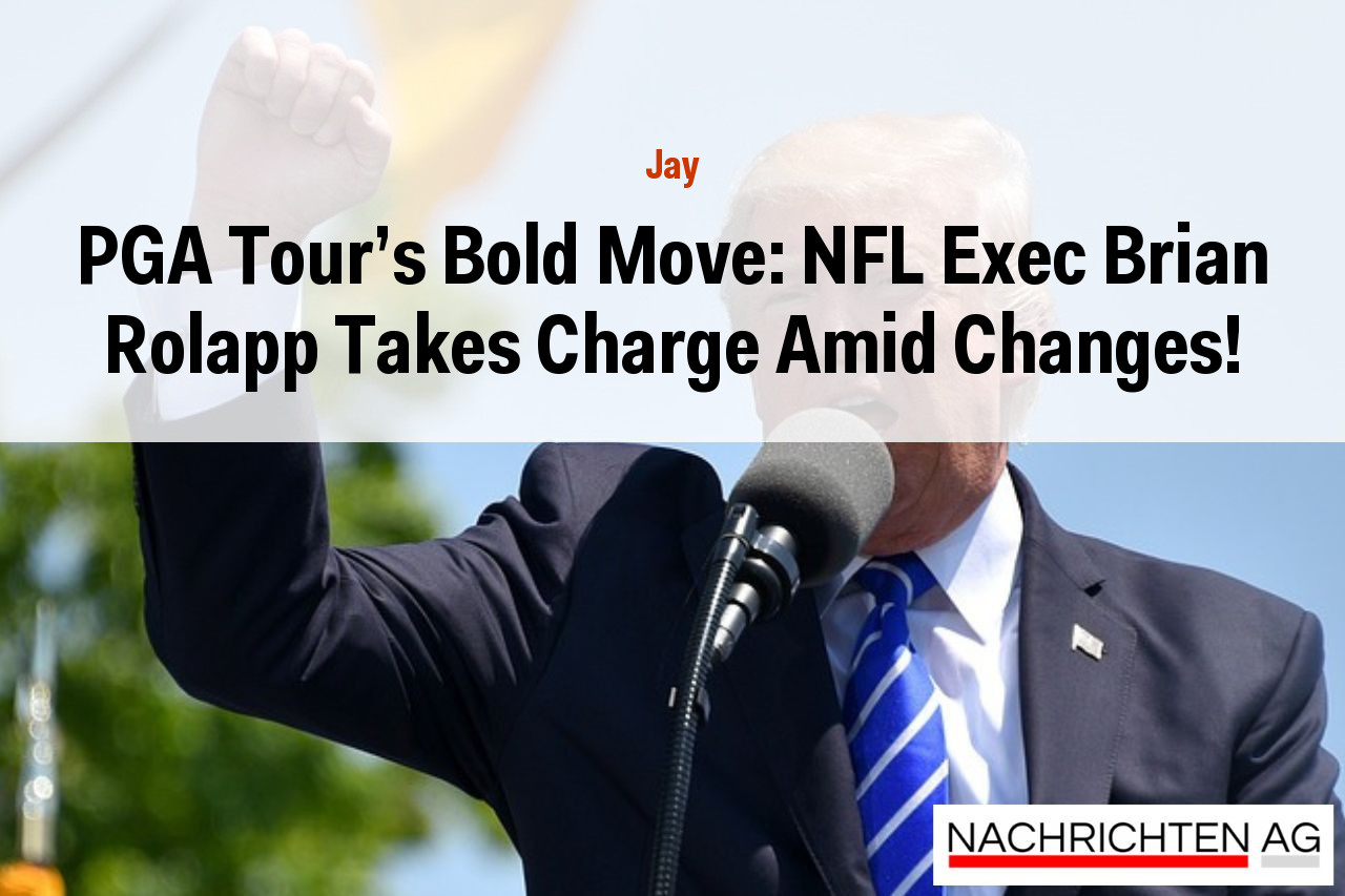 PGA Tour's Bold Move: NFL Exec Brian Rolapp Takes Charge Amid Changes!