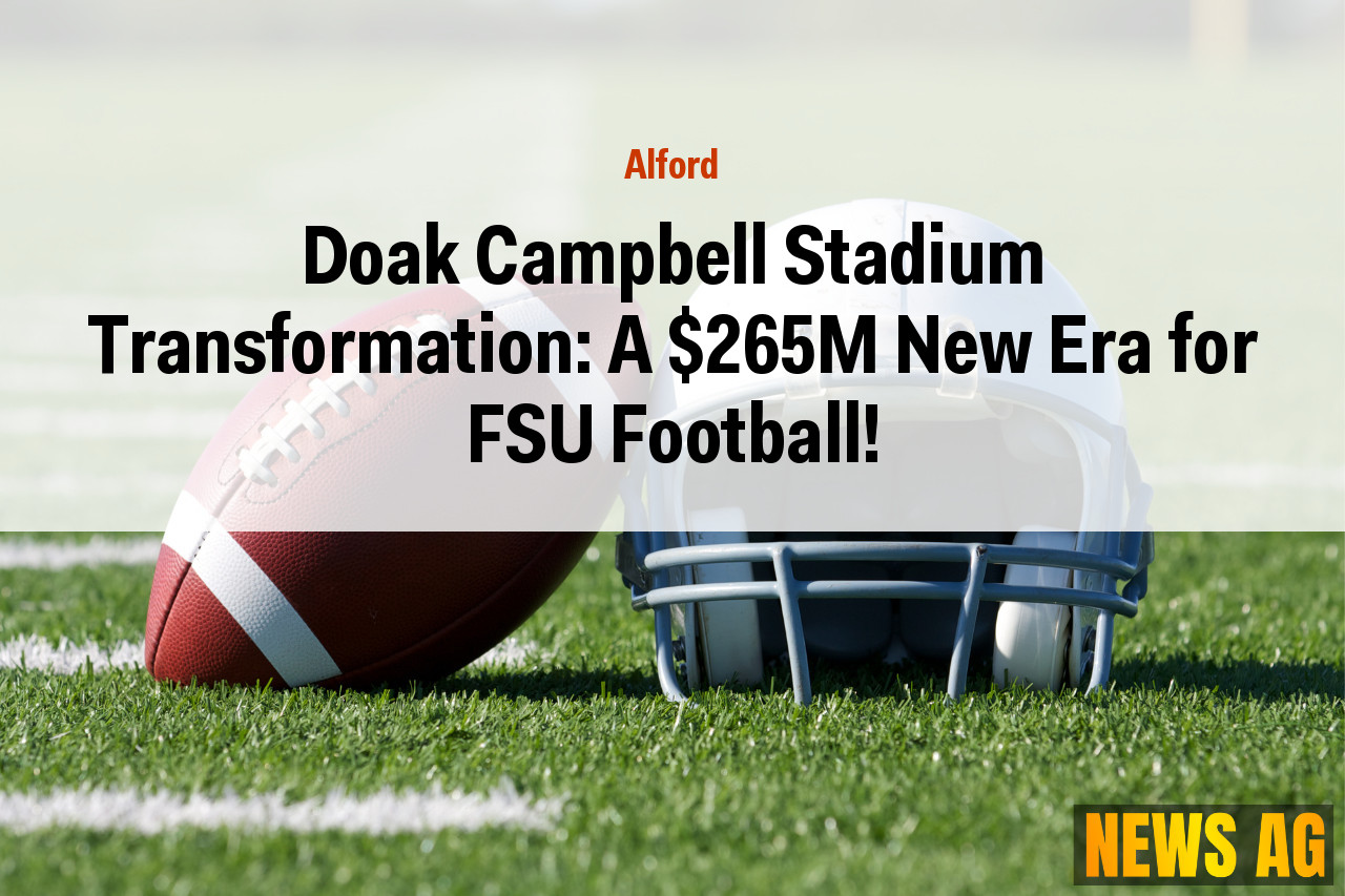 Doak Campbell Stadium Transformation: A $265M New Era for FSU Football!