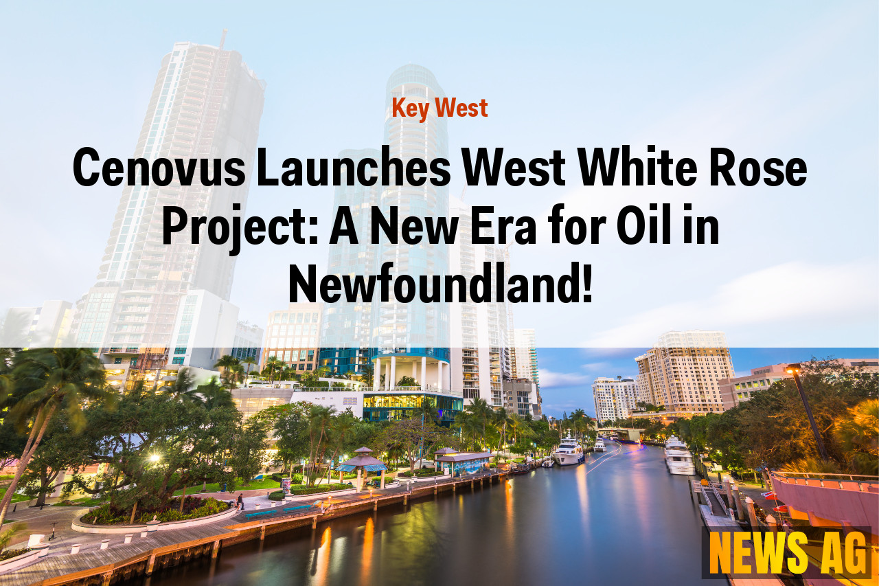 Cenovus Launches West White Rose Project: A New Era for Oil in Newfoundland!