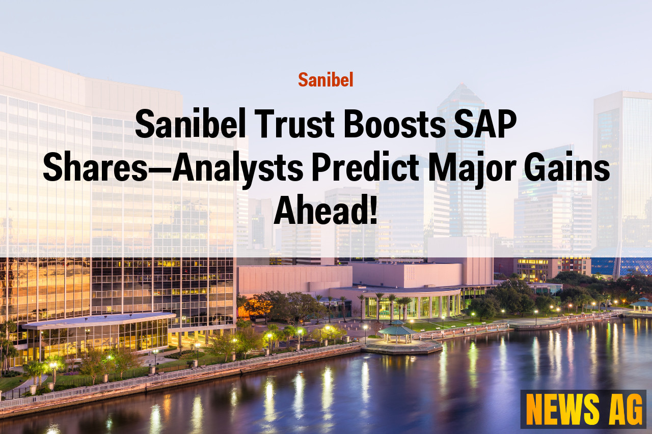 Sanibel Trust Boosts SAP Shares—Analysts Predict Major Gains Ahead!