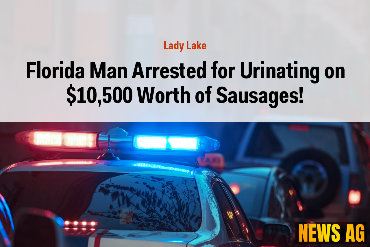 Florida Man Arrested for Urinating on $10,500 Worth of Sausages!