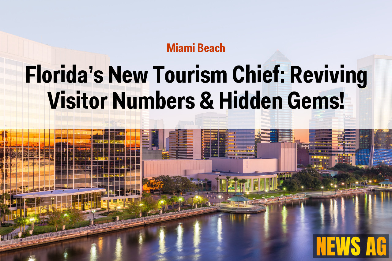 Florida's New Tourism Chief: Reviving Visitor Numbers & Hidden Gems!