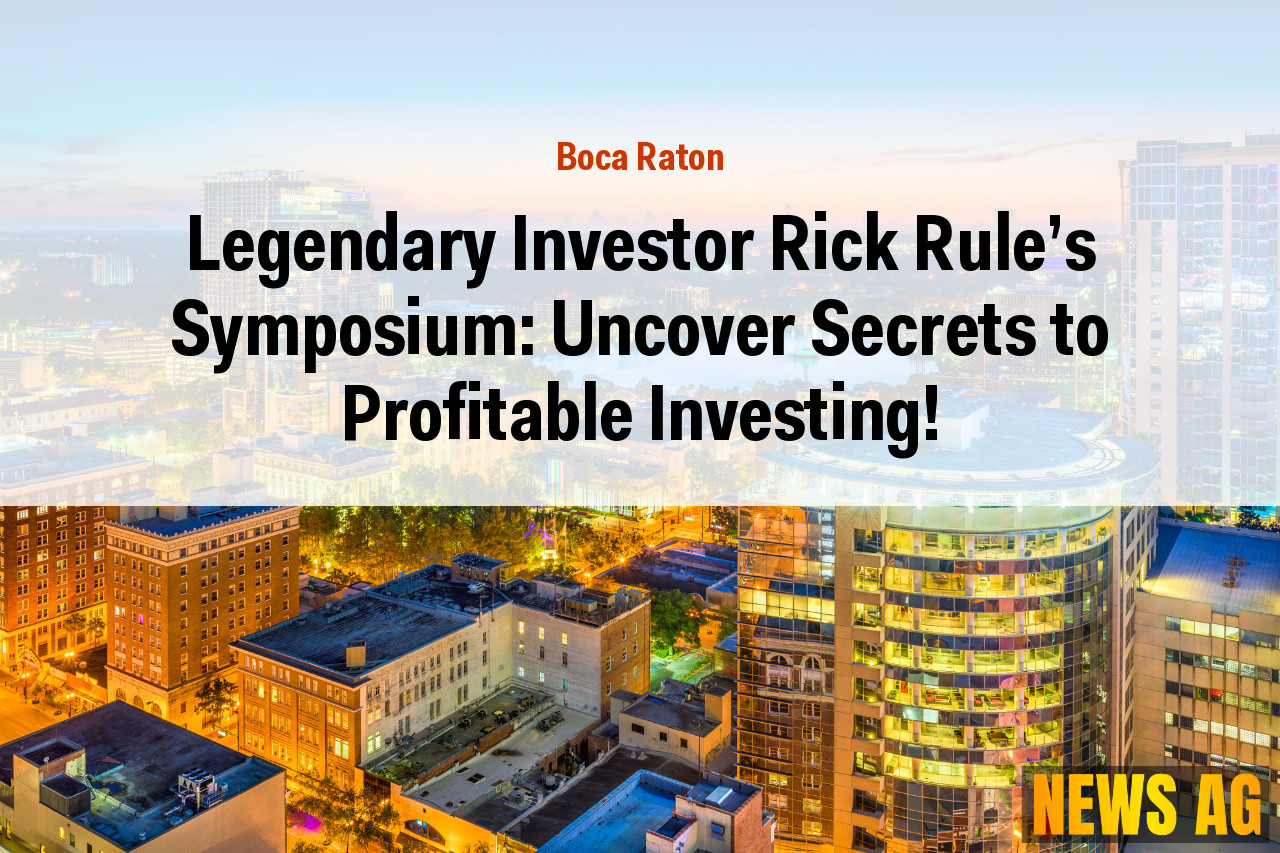 Legendary Investor Rick Rule's Symposium: Uncover Secrets to Profitable Investing!