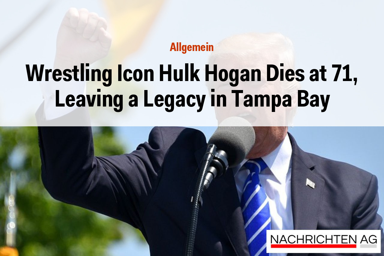 Wrestling Icon Hulk Hogan Dies at 71, Leaving a Legacy in Tampa Bay