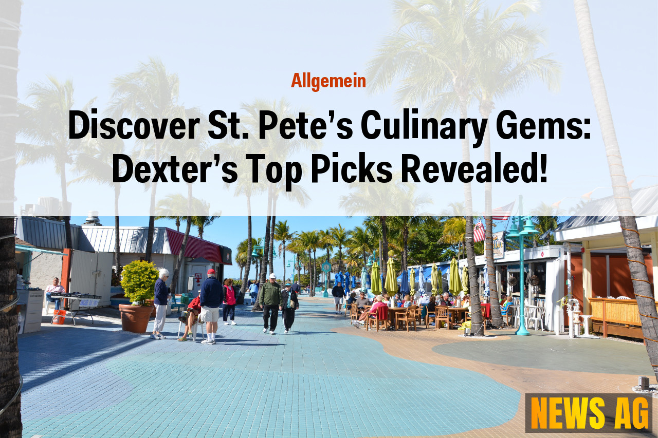 Discover St. Pete's Culinary Gems: Dexter’s Top Picks Revealed!