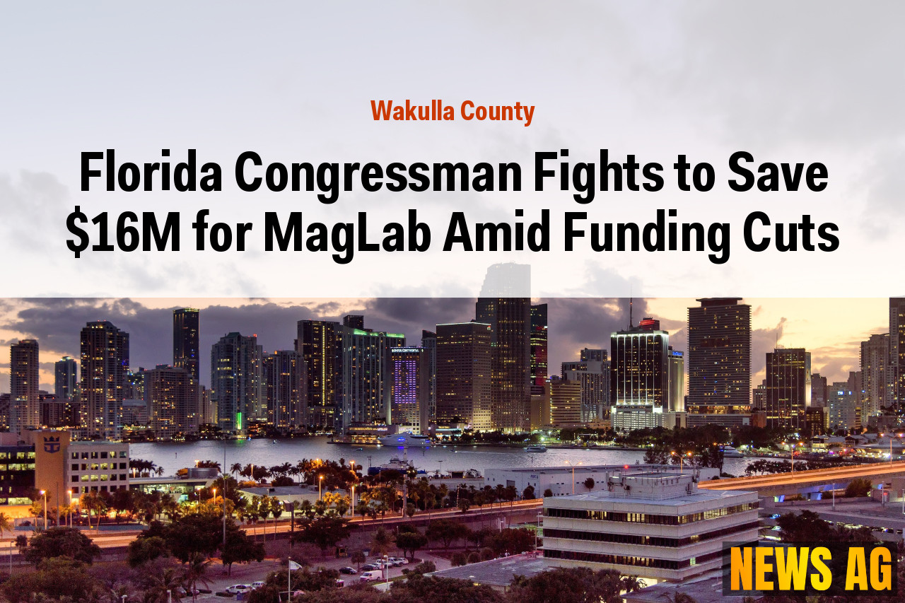 Florida Congressman Fights to Save $16M for MagLab Amid Funding Cuts
